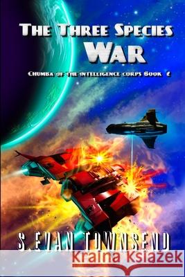 The Three Species War S Evan Townsend   9798686947672