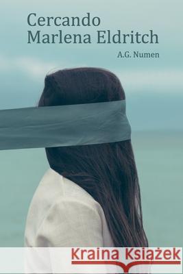 Cercando Marlena Eldritch A G Numen 9798687189378 Independently Published