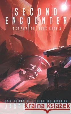 Second Encounter (The Series Finale) Aaron Sikes Tom Edwards Jasper T Scott 9798687648561