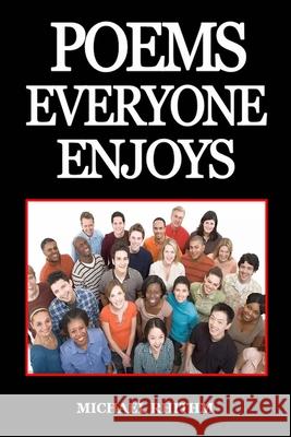 Poems Everyone Enjoys Rhithm Michael Rhithm 9798688110036 Independently published