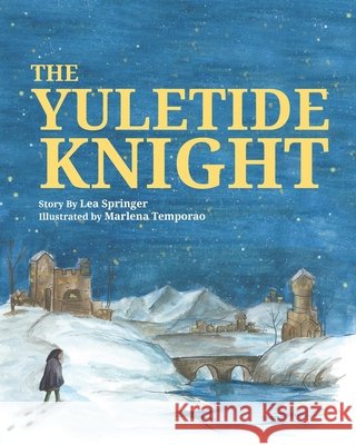 The Yuletide Knight Lea Springer 9798688810349