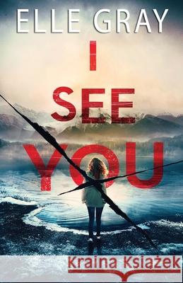 I See You Elle Gray 9798688858600