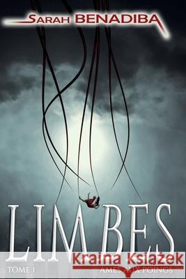 Limbes BENADIBA Sarah BENADIBA 9798688888638 Independently published