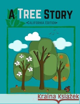 A Tree Story: California Edition Madison, A. 9798689755939