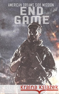 End Game: Side Missions Dewater, Aurora, Press, Phalanx, Parker, Brian 9798689850795