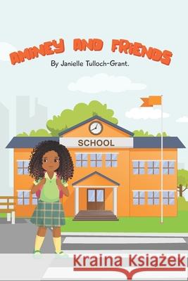 Aminey and Friends Janielle Tulloch-Grant, Nazia Obaid 9798689915975