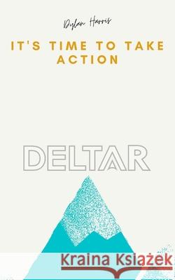 It's Time To Take Action Harris Dylan A Harris 9798690113575