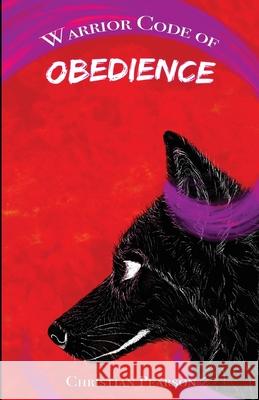 Warriors Code of Obedience Christian Ravon Pearson, Sr 9798690487072