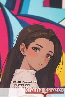 High School Fool Fighters! Emar Kawashita 9798690509422