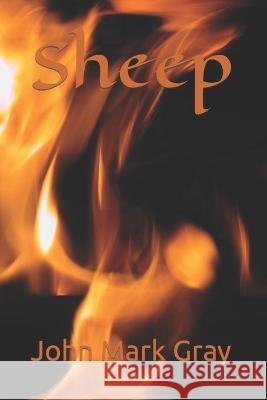 Sheep Gray John Mark Gray 9798690916121 Independently published