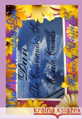 Dan The Commander's Son P.C.P.Castello Marcela T. P.C.P.Castello 9798691315961 Independently published