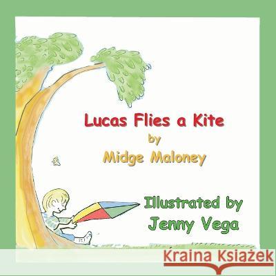 Luas Flies a Kite Jenny Vega Midge Maloney  9798691580505