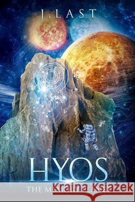 Hyos, the Memory Planet Last, Jane 9798691975110 Independently published