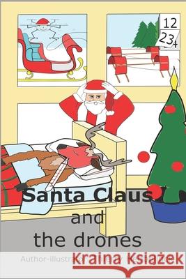 Santa Claus and the drones Thierry Hebbelinck 9798692241184