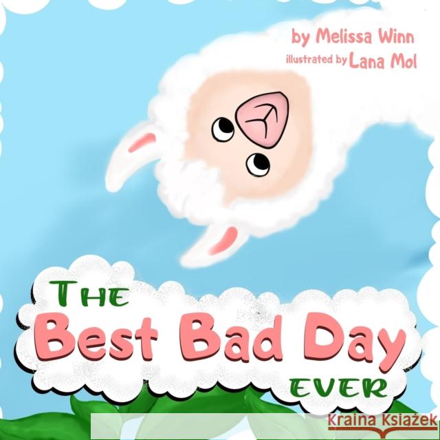 The BEST BAD DAY Ever: Book for Children, Ages 3-5 to Help Them Fall Asleep and Relax. Easy to Read. Kids Books About Emotions & Feelings. Mol, Lana 9798692241948