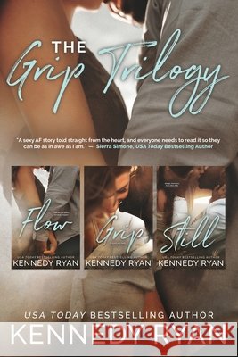 The Grip Trilogy Ryan, Kennedy 9798692253880
