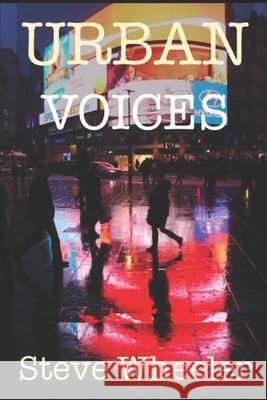 Urban Voices Wheeler Steve Wheeler 9798692556097