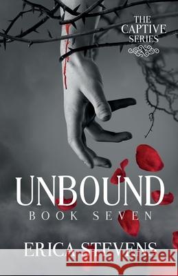 Unbound (The Captive Series, Book 7) Leslie Mitchell Hot Tree Editing Erica Stevens 9798692672186 Independently Published