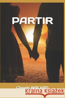 Partir Claude Nalvad 9798692955531 Independently Published