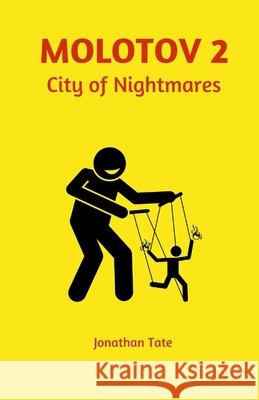 Molotov 2: City of Nightmares Tate, Jonathan 9798693565739