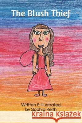 The Blush Thief Sophia Keith 9798693592704