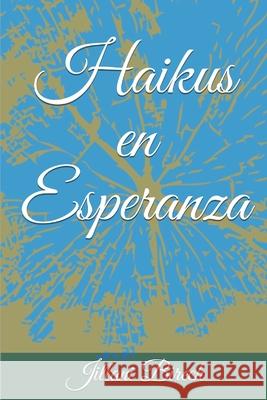 Haikus en Esperanza Maby Blanc, Jillani Birech 9798693738690 Independently Published