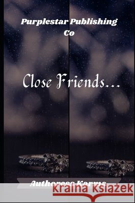 Close Friends Karma, Authoress 9798694168472
