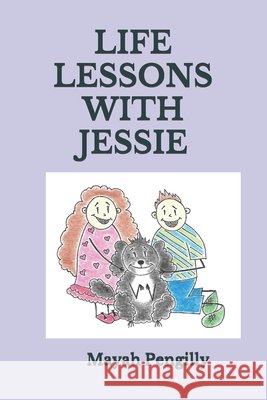 Life Lessons with Jessie Pengilly, Mayah 9798694390941 Independently Published