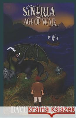 Sineria: Age of War Williams, Dave J. 9798694878227 Independently published