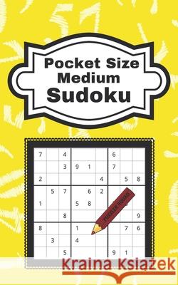 Pocket Size Medium Sudoku: 104 Enjoyable Sudoku Puzzles Squad, Puzzler 9798695006346