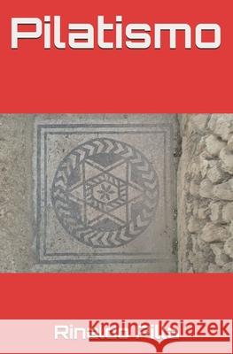 Pilatismo Rinaldo Pilla   9798695129113