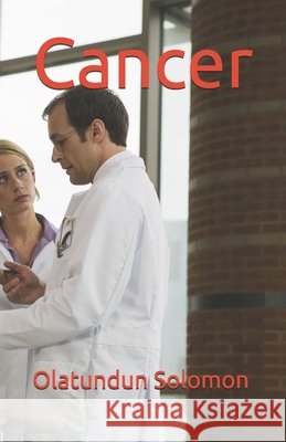 Cancer Olatundun Solomon 9798695145366