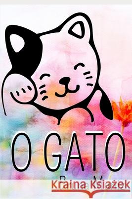 O gato Bruna Muniz 9798695371338