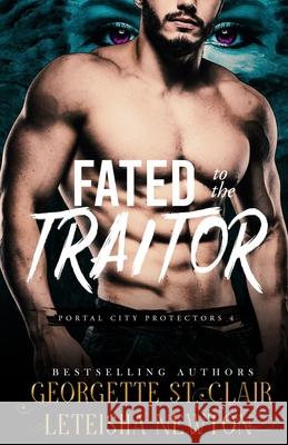 Fated to the Traitor Leteisha Newton Georgette St Clair  9798695449501 Independently Published