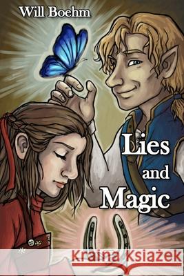 Lies and Magic Will Boehm 9798695687897