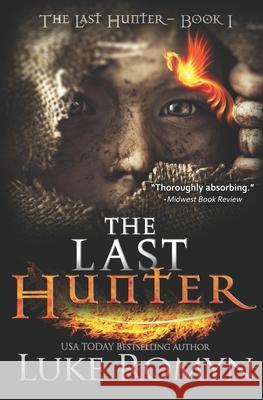 The Last Hunter Luke Romyn 9798695850789
