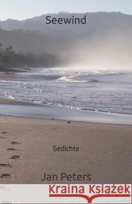 Seewind: Gedichte Peters, Jan 9798696034867