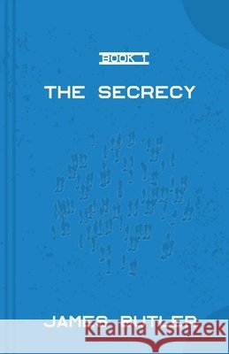 The Secrecy Butler, James 9798696483399
