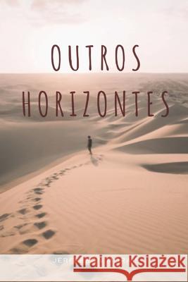 Outros Horizontes Jerffeson Morais 9798696689869