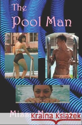 The Pool Man Michael Yowell Missy Meadows  9798696861579 Independently Published