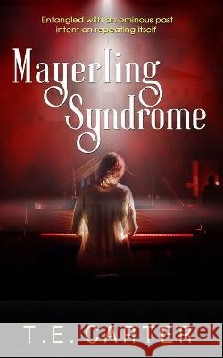 Mayerling Syndrome: A Novella Carter, Thomas 9798697099476