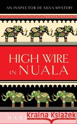 High Wire in Nuala Harriet Steel 9798698191933 Independently Published