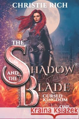 The Shadow and The Blade Rich Christie Rich 9798698258667 Independently published