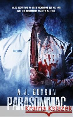 Parasomniac: Nightmare On... Gordon, A. J. 9798698313908 Independently Published