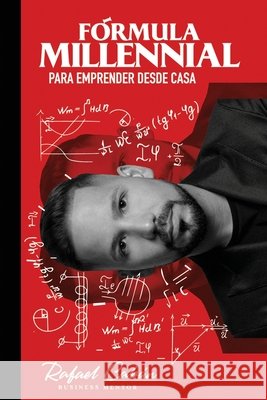 Fórmula Millennial 2.0: Para Emprender Desde Casa Caban, Rafael, Moreno, Edgardo, Cabán, Rafael 9798698327080