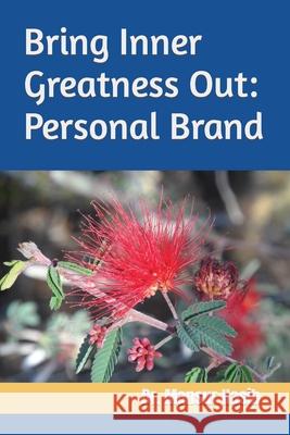 Bring Inner Greatness Out: Personal Brand Hasib, Mansur 9798698388043