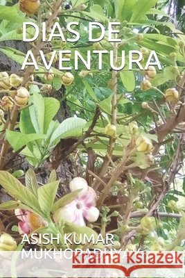Dias de Aventura Mukhopadhyay, Asish Kumar 9798698730002