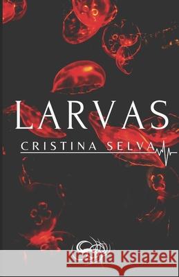 Larvas Cristina Selva 9798698777533 Independently Published