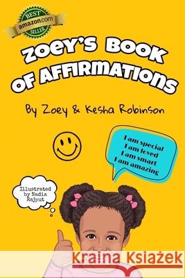 Zoey's Book of Affirmations Zoey Robinson 9798698907060 Independently Published