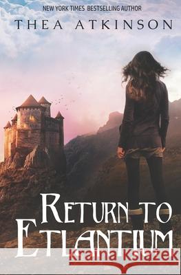 Return to Etlantium Thea Atkinson 9798698997559